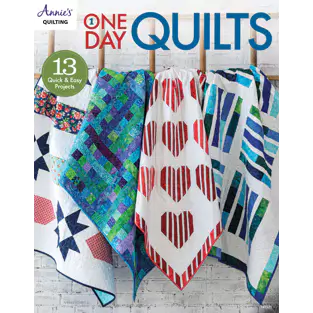 Annie's One Day Quilts